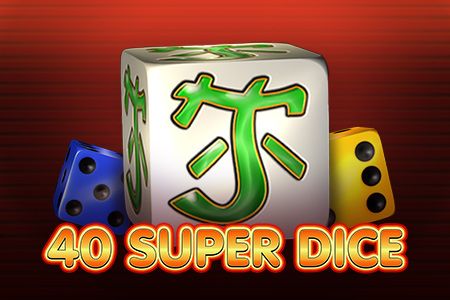 40 Super Dice