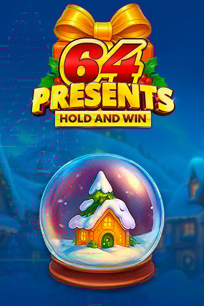 64 Presents Hold and Win