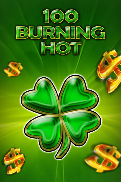 100 Burning Hot
